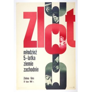 MROSZCZAK Józef (?) - Zlot. Młodzież, 5-latka, ziemie zachodnie. Zielona Góra, 22 lipca 1961 r....