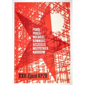 PRZYGODZKI Jerzy - Pokój, praca, wolność, równość, szczęście wszystkich narodów. XXII Zjazd KPZR. [1961].