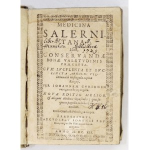CURIO Johannes - Medicina Salernitana. Id est, conservandae bonae valetudinis praecepta, cum luculenta et succincta Arno...