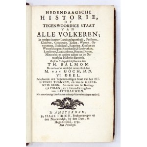 SALMON Th[omas] - Hedendaagsche Historie, of tegenwoordige Staat van alle Volkeren. In opzigte hunner Lands-...