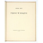 ARCT Michał - Piękno w książce. Warszawa 1926. Wyd. M. Arcta. 16, s. 46, [1]. brosz.
