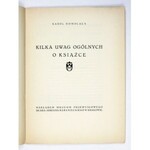 HOMOLACS Karol - Kilka uwag ogólnych o książce. Kraków 1925. Muzeum Przemysłowe. 4, s. [4], 18....