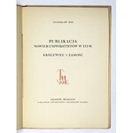 KOT Stanisław - Publikacja nowych uniwersytetów w XVI w. Królewiec i Zamość. Kraków 1929. Nakł. Tow....