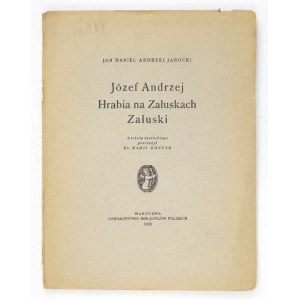 JANOCKI Jan Daniel Andrzej - Józef Andrzej Hrabia na Załuskach Załuski. Z tekstu łacińskiego przeł....