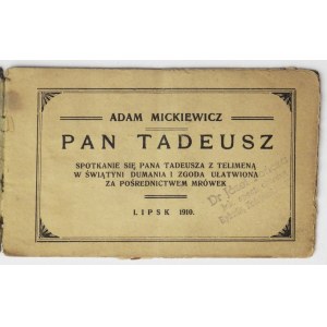 [ORŁOWSKI Aleksander]. Adam Mickiewicz - Pan Tadeusz. Spotkanie się pana Tadeusza z Telimeną w świątyni dumania i zgoda ...