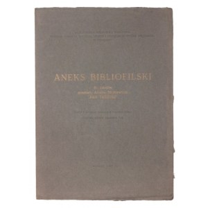 ERBER Czesław - Aneks bibliofilski do dziejów poematu Adama Mickiewicza Pan Tadeusz. Wydał i wstępem poprzedził .....