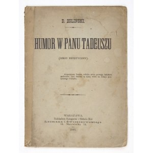 [FREUDENSON Daniel]. D. Zgliński [pseud.] - Humor w Panu Tadeuszu. (Szkic estetyczny). Warszawa 1883....