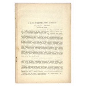 PIGOŃ Stanisław - O Panu Tadeuszu opus magnum. Wykrzykniki i pytajniki. [Kraków 1965]. 8, s. [101]-126....