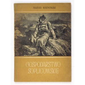 WACHOWSKI Marian - Gospodarstwo soplicowskie. Rolnictwo w Panu Tadeuszu. Poznań 1957. PWN. 8, s. 99, [1]. brosz....