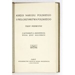 MICKIEWICZ Adam - Księgi narodu polskiego i pielgrzymstwa polskiego. Tekst pierwotny....