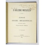 BEŁZA Władysław - U kolebki wieszcza. Żywot Adama Mickiewicza popularnie skreślił ... Z 31 rycinami. Lwów 1898....