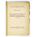 GÓRSKI Konrad - Pogląd na świat młodego Mickiewicza (1815-1823). Warszawa 1925. Kasa im. Mianowskiego. 8, s. 151, [7]...