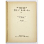 ANDRZEJOWSKI Zygmunt - Wojenna pieśń polska. Zebrał i ułożył ... T. 1-3. Warszawa 1939. Główna Księg. Wojskowa. 8, s....