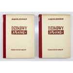 BUNSCH Karol - Dzikowy skarb. Powieść z czasów Mieszka I w 2 tomach. Wyd. IV. T. 1-2. Warszawa 1950....