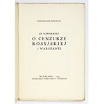 HOESICK Ferdynand - Ze wspomnień o cenzurze rosyjskiej w Warszawie. Warszawa 1929. Księg. F. Hoesicka. 16d, s....