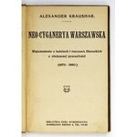 KRAUSHAR Alexander - Neo-cyganerya warszawska. Wspomnienia o ludziach i rzeczach literackich z niedawnej przeszłości (17...