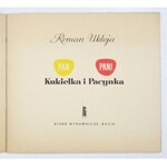 UKLEJA Roman - Pan Kukiełka i Pani Pacynka. Warszawa 1963. Biuro Wydawnicze Ruch. 8, s. [24]. brosz....