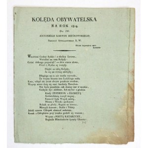 [MOLSKI Marcin] - Kolęda obywatelska na rok 1814. Do JW. Antoniego Korwin Bieńkowskiego,...