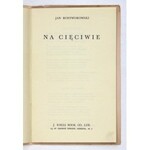 ROSTWOROWSKI Jan [Michał Maria] - Na cięciwie. London 1945. J. Rolls Book Co. 8, s. 62....