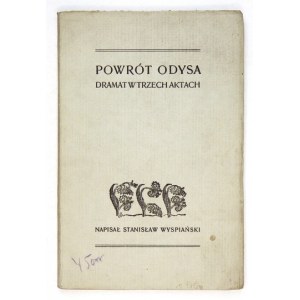 WYSPIAŃSKI Stanisław – Powrót Odysa. 1907. Pierwsze wydanie.