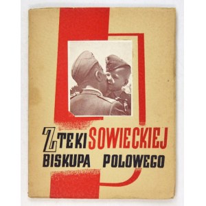 Z TEKI sowieckiej biskupa polowego. Jerozolima 1943. Nakł. Domu Polskiego. 8, s. XII, 86, tabl. 8. tabl....