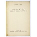 EHRLICH St[anisław], DOMINIK T[adeusz] - Stalinowski plan przeobrażenia przyrody....