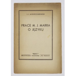 MIESZCZANINOW I[wan] I[wanowicz] - Prace M. J. Marra o języku. Warszawa [ca 1947]. Czytelnik. 8, s. 20, [1]....