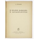 STALIN J[ózef Wissarionowicz] - W sprawie marksizmu w językoznawstwie. Warszawa 1950. Książka i Wiedza. 8, s. 34, [1]...