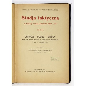 ARCISZEWSKI Franciszek Adam - Ostróg, Dubno, Brody. Walki 18 Dywizji Piechoty z konną armją Budiennego (...