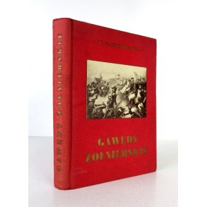 GĄSIOROWSKI Wacław (Wiesław Sclavus) - Gawędy żołnierskie. Pokłosie spuścizny pamiętnikarskiej napoleończyków. Wydanie o...