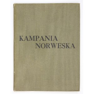 JASKOWSKI Arnold - Kampania norweska. (51 ilustracji w tekście). Glasgow 1944. Książnica Polska. 8, s. 173, [2]....