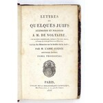 GUÉNÉE Antoine - Lettres de quelques juifs allemands et polonais a M. de Voltaire, avec un petit commentaire,...