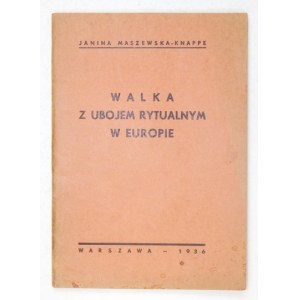 MASZEWSKA-KNAPPE Janina - Walka z ubojem rytualnym w Europie. Odczyt, wygłoszony w wielkiej sali Polskiego Tow. Higienic...