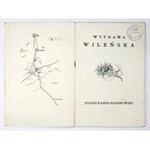 KADEN-BANDROWSKI Juljusz - Wyprawa wileńska. Warszawa [ca 1921]. Tłocznia W. Łazarskiego. 8, s. 48....