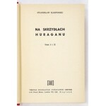 KARPIŃSKI Stanisław - Na skrzydłach huraganu. T. 1-4. London 1976-1977. Veritas. 16d, s. 328, tabl. 4; [329]-651, [3]...