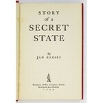 KARSKI Jan - Story of a Secret State. Boston [USA] 1944. H. Mifflin Comp. 16d, s. VI, 391. opr. oryg....