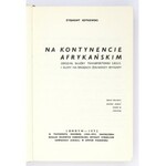 KOTKOWSKI Zygmunt - Na kontynencie afrykańskim. Oddział Służby Transportowej S[amodzielnej] B[rygady] S[trzelców]...