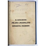 LENGNICH B. [Gotfryd] - Prawo pospolite Królestwa Polskiego. Wyd. nowe, w poprawnem tłómaczeniu obadwa łacińskie połącza...