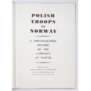 POLISH Troops in Norway. A Photographic Record of the Campaign at Narvik. London 1943....