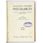 LORENZ Józef - Praktyczny poradnik pszczelniczy zawierający najważniejsze wskazówki hodowli pszczół. Kraków 1916. Red. ...