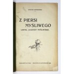 OSTROWSKI Stefan - Z piersi myśliwego. Liryki, legendy myśliwskie. Przemyśl, XI 1929. Nakł. autora. 8, s. 42, [1]...