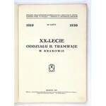 XX-LECIE Oddziału II. Tramwaje w Krakowie. 1919 - 19 luty - 1939. Kraków 1939. Związek Pracowników Komunalnych [...]....