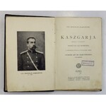 GRĄBCZEWSKI B. - Kaszgarja, kraj i ludzie. 1924.