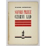 OSTROWSKI Wiktor - Safari przez Czarny Ląd. Szkice z podróży po Kenyi, Tanganyice,...