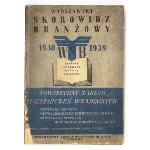 SCHRANTZ Jakub - Warszawski skorowidz branżowy na rok 1938-1939. Obejmuje: finanse, przemysł, handel,...