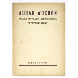 SZCZEPAŃSKI Jan A[lfred] - Adrar n&#39;Deren. Polska wyprawa alpinistyczna w wysoki Atlas 1934....