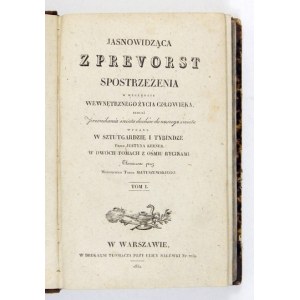 KERNER Justyn - Jasnowidząca z Prevorst. Spostrzeżenia w względzie wewnętrznego życia człowieka tudzież przenikania świa...