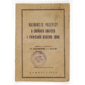 STĘPNIEWSKI St., RADZIK J. - Najnowsze przepisy o chowaniu zmarłych i stwierdzaniu przyczyny zgonu. Zebrali i wydali ......