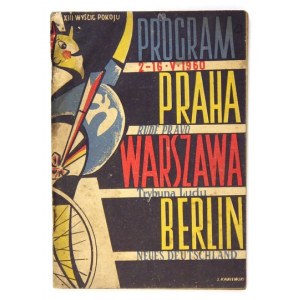 [WYŚCIG Pokoju]. Program XIII Wyścigu Pokoju. Praha, Warszawa, Berlin, 1960. Warszawa 1960. Komitet Organizacyjny. 8,...