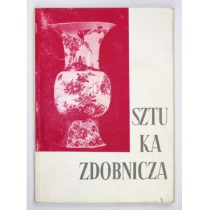 Sztuka zdobnicza. Dary i nabytki 1945-1964. Warszawa, VI-VIII 1964. Katalog
